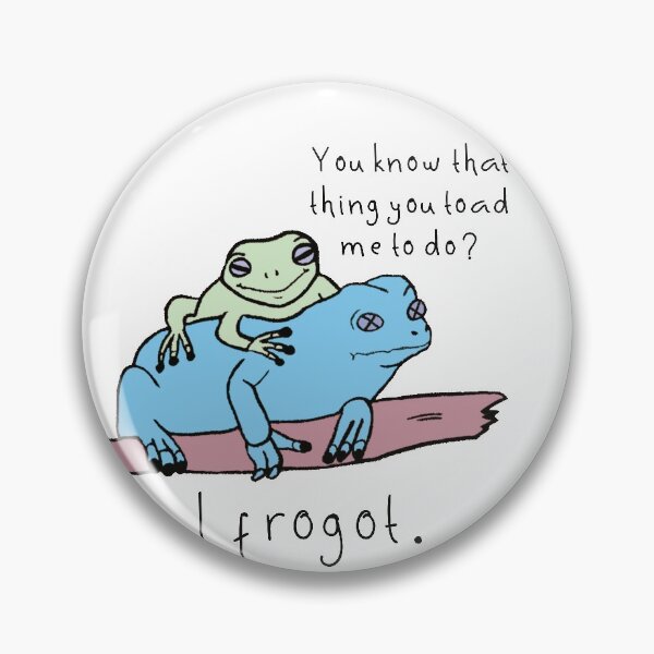 Item preview, I Frogot designed and sold by Anzarr.