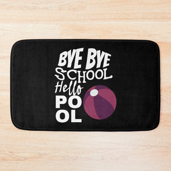 Item preview, Bye Bye School Hello Pool (White) designed and sold by superdumb70.