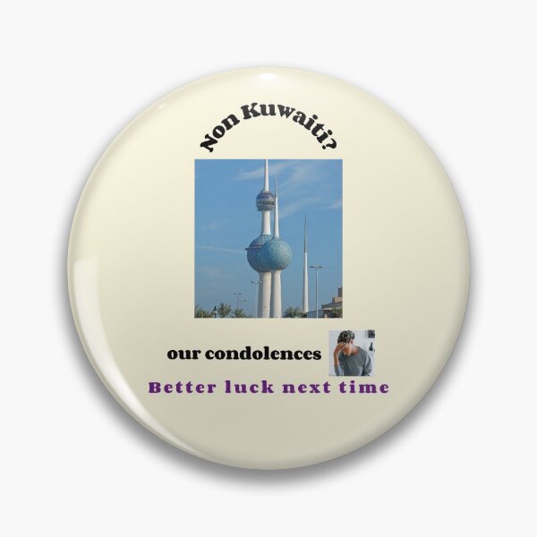 Item preview, "Condolences to non Kuwaitis"  (black text) designed and sold by skoumpourdides.