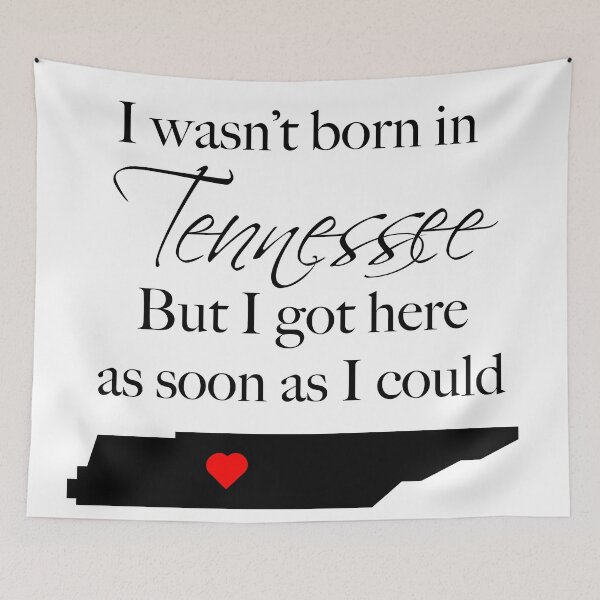 Item preview, I wasn't born in Tennessee - Tennessee Lover designed and sold by SmokeyRidge.