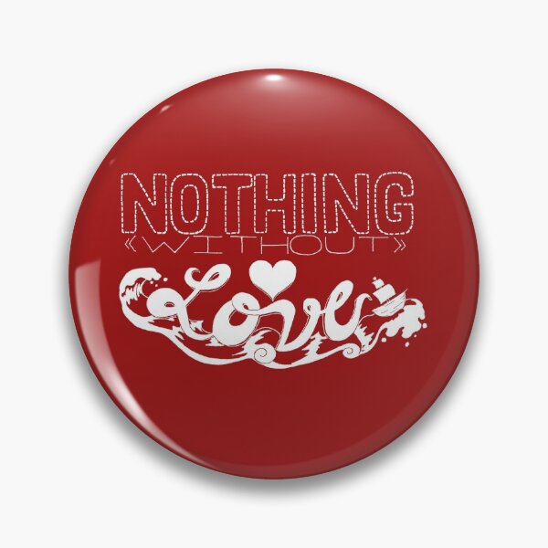 Item preview, Nothing Without Love designed and sold by NeauxWai.