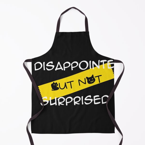 Item preview, disappointed but not surprised designed and sold by Aidaros.