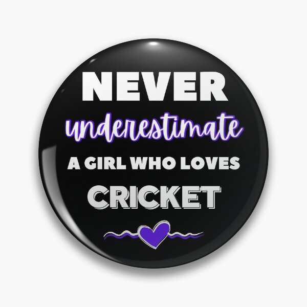 Item preview, Never underestimate a girl who loves cricket  designed and sold by TheGreenGoat.