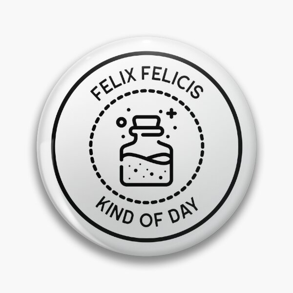 Item preview, Felix Felicis Kind Of Day Design designed and sold by ReedVacationCo.