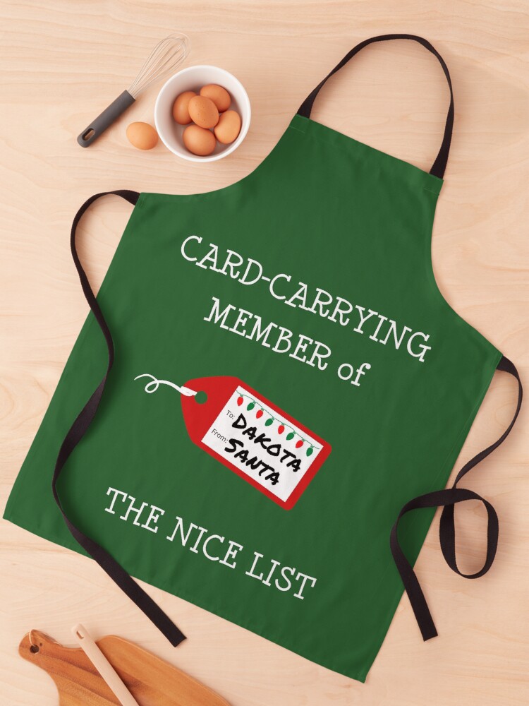 Thumbnail 1 von 6, Schürze, DAKOTA - Card-Carrying Member of The Nice List designt und verkauft von IzzyDee-Designs.