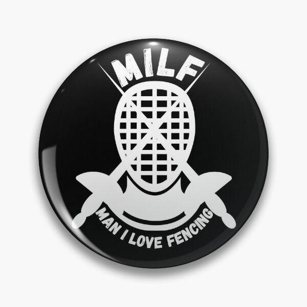 Item preview, MILF | Man I Love Fencing | Olympics designed and sold by itsokaybyme.