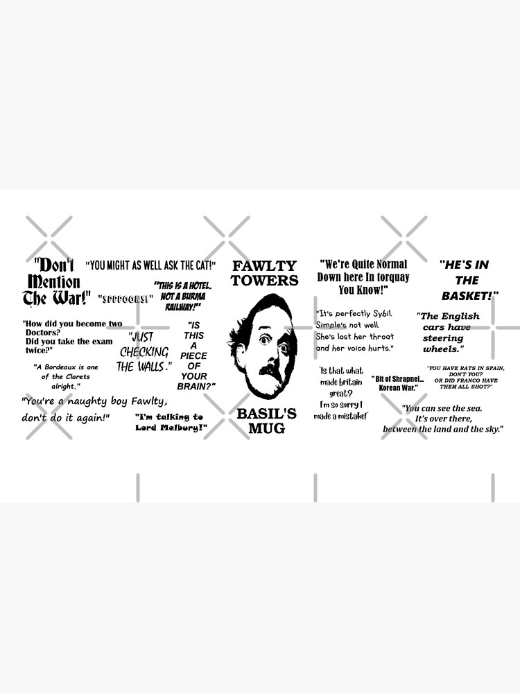 "Fawlty Towers Basil's Mug Memorable funny quotes" Coffee Mug for
