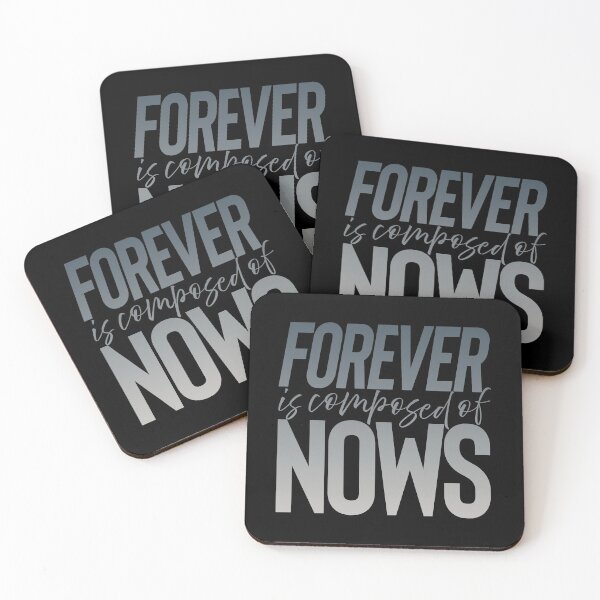 Item preview, Forever is composed of nows. v.4 designed and sold by x1brett.