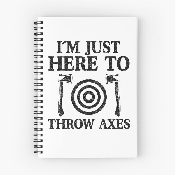 Item preview, I'm Just Here To Throw Axes Funny Axe Throwing designed and sold by Stronzi.