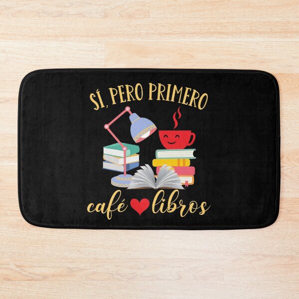 Item preview, Sí, Pero Primero Café y Libros designed and sold by InkItStudio.