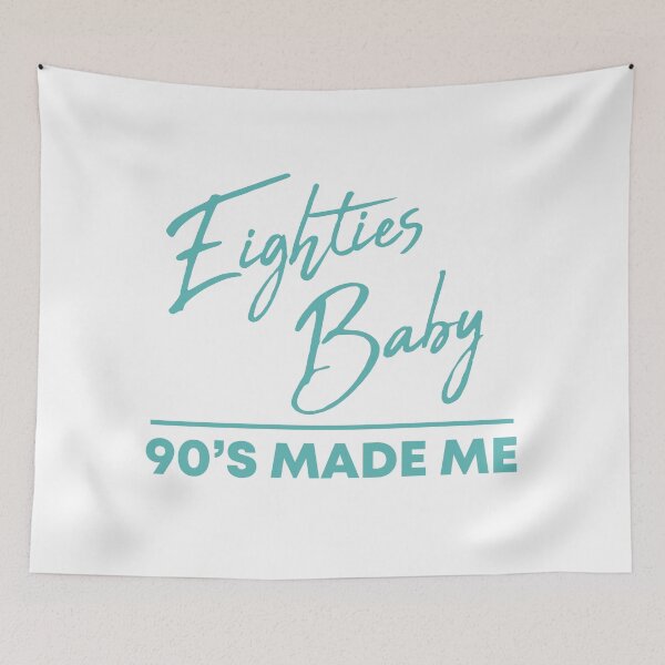Item preview, 80s Baby 90's Made Me designed and sold by kjanedesigns.