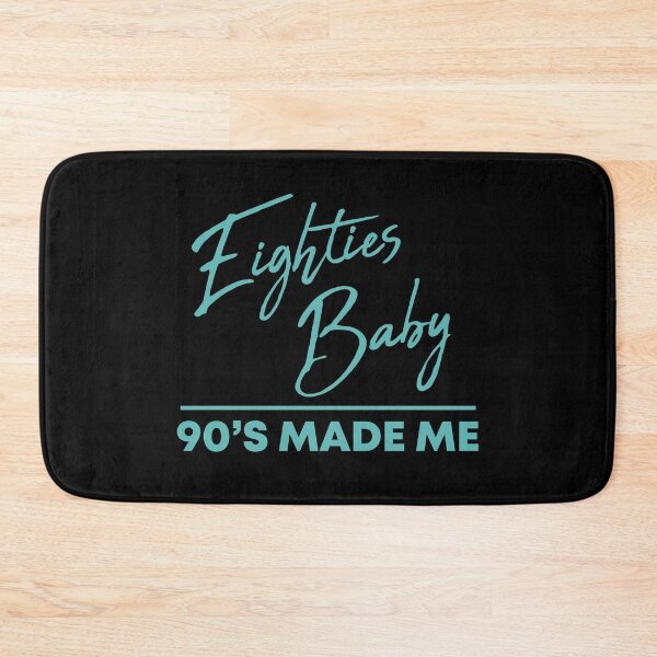 Item preview, 80s Baby 90's Made Me designed and sold by kjanedesigns.