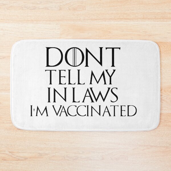 Item preview, Dont tell my inlaws Im vaccinated  designed and sold by ZethTheReaper19.
