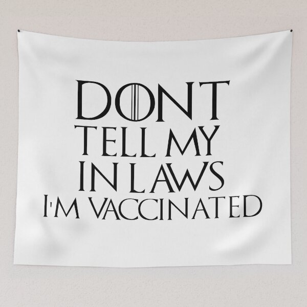 Item preview, Dont tell my inlaws Im vaccinated  designed and sold by ZethTheReaper19.