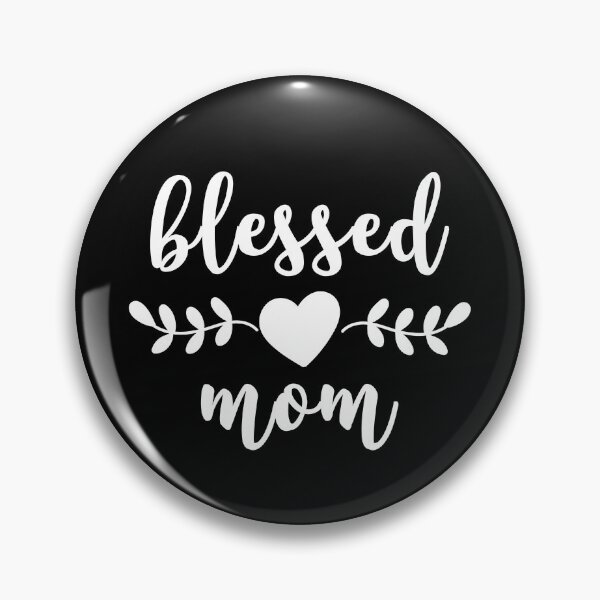 Item preview, Blessed Mom designed and sold by Vanover Designs.