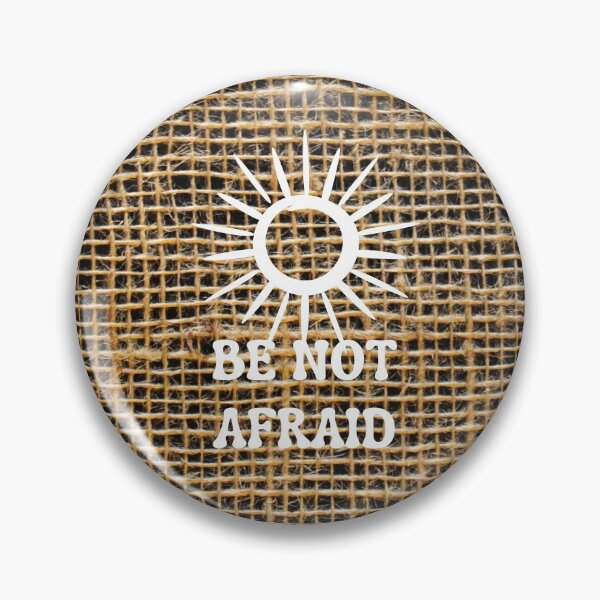 Item preview, Be Not Afraid designed and sold by artistoutfitter.