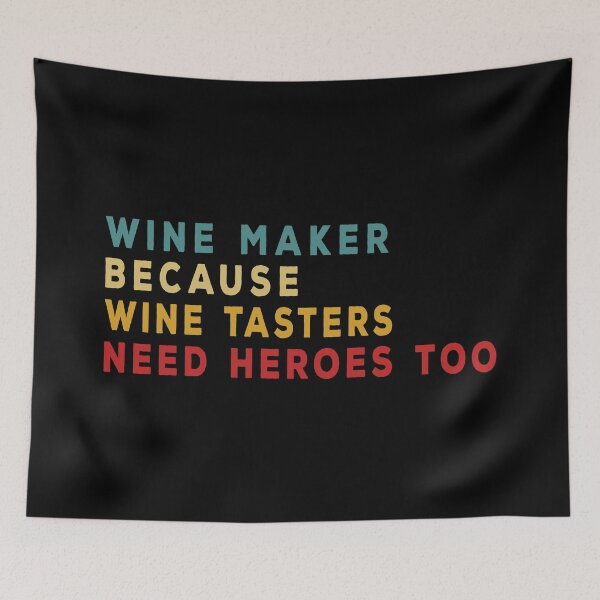 Item preview, Wine makers because wine tasters need heroes too | funny gift for wine makers designed and sold by clewzo.