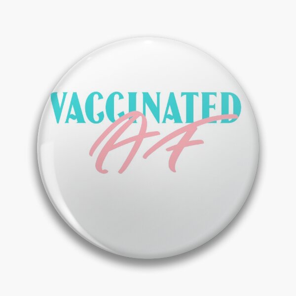 Item preview, Vaccinated AF designed and sold by JellyAF.