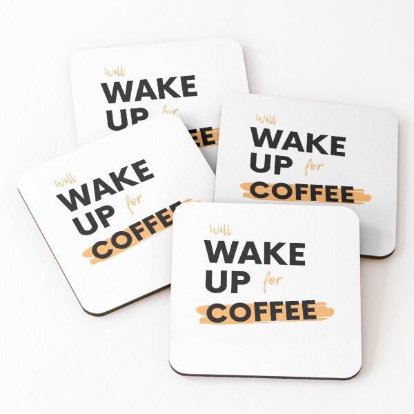 Item preview, Will Wake Up For Coffee designed and sold by PRNTDADZ.