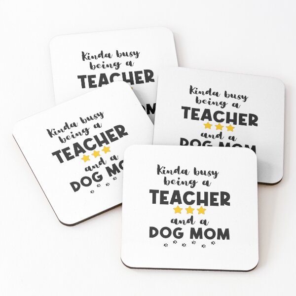 Item preview, Kinda Busy Being A Teacher And A Dog Mom designed and sold by SportyDogShop.