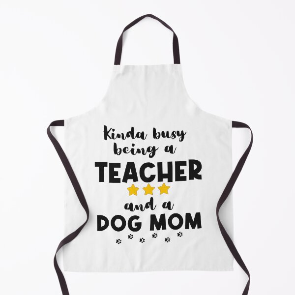 Item preview, Kinda Busy Being A Teacher And A Dog Mom designed and sold by SportyDogShop.