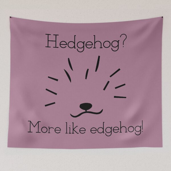 Item preview, EDGEHOG designed and sold by MysticPotato.