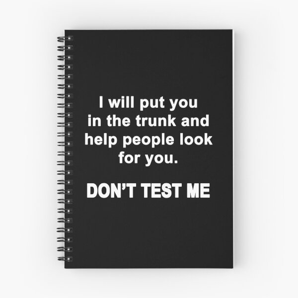 Item preview, Don't Test Me designed and sold by Chris  Bradshaw.