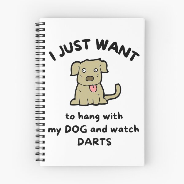 Item preview, I just want to hang with my dog and watch darts designed and sold by TheGreenGoat.