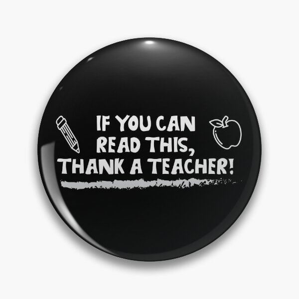 Item preview, If You Can Read This, Thank a Teacher designed and sold by WilsonCreekArts.