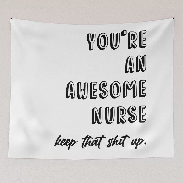 Item preview, You Are Awesome - Nurse Week  designed and sold by KeekStudio.