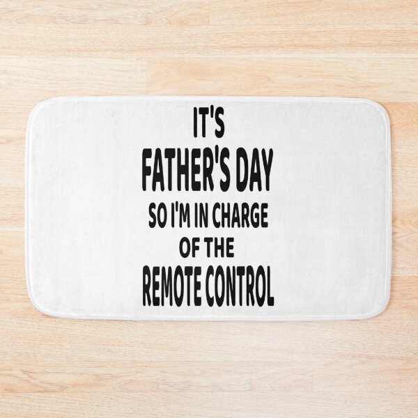 Item preview,  Its Fathes Day So Im In Charge Of The Remote Control designed and sold by DARBOL-DESIGN.