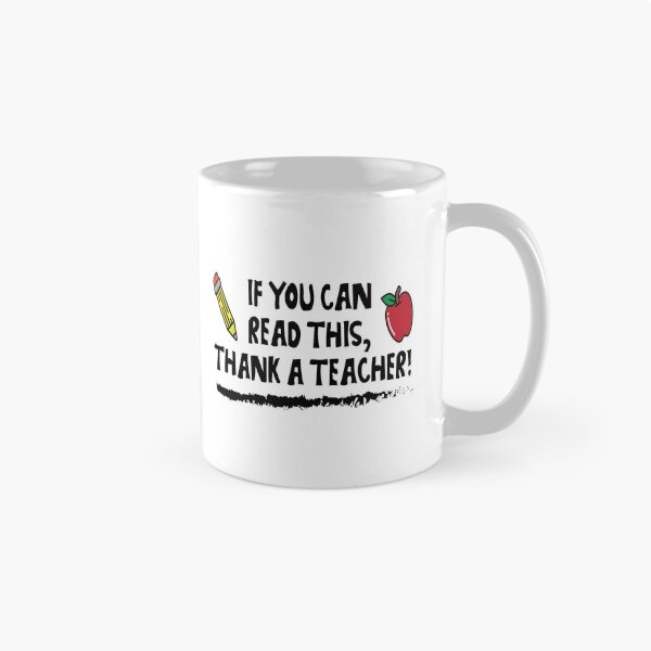 Item preview, If You Can Read This, Thank a Teacher designed and sold by WilsonCreekArts.