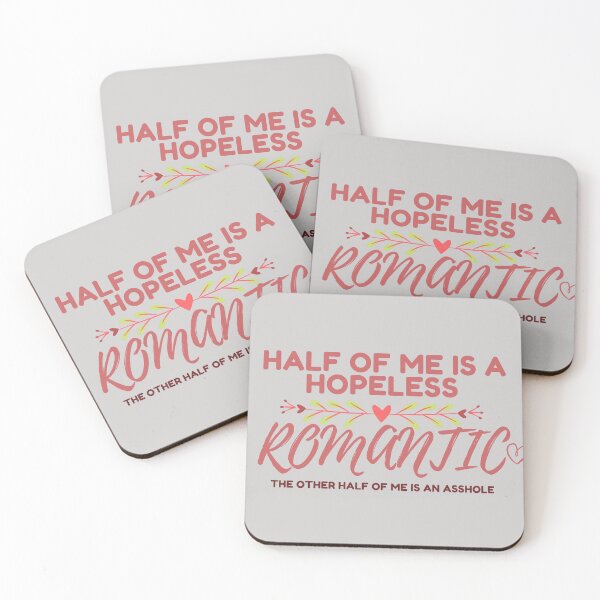 Item preview, Half of me is a hopeless romantic. The other half of me is an asshole. designed and sold by avocadissimo.