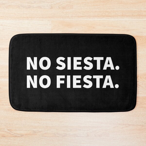 Item preview, No siesta no fiesta designed and sold by mikeldabbah.