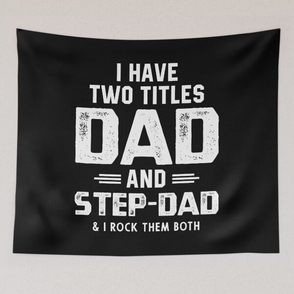 Item preview, I Have Two Titles Dad And Step-Dad - Fathers Day Gift designed and sold by DiogoCalheiros.
