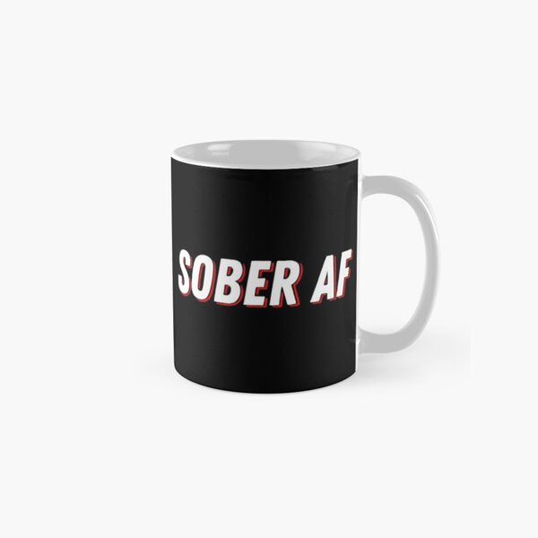 Sober AF II Classic Mug