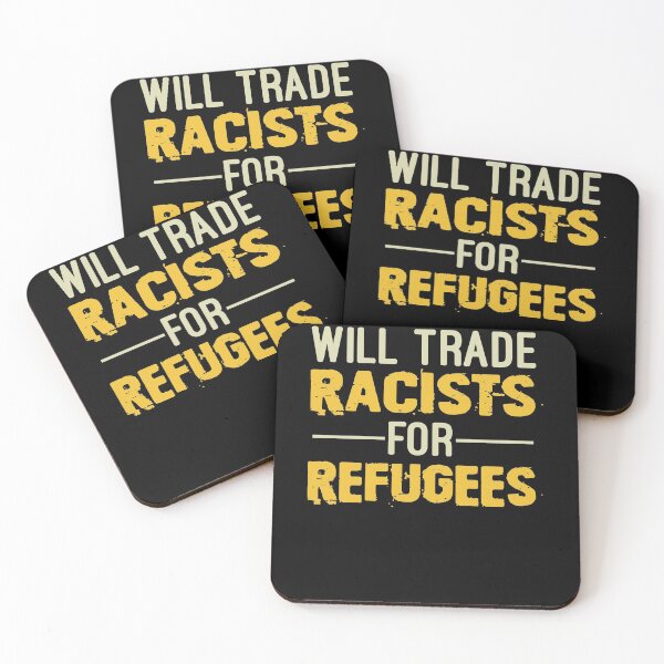 Item preview, Will Trade Racists For Refugees, No Human Is Illegal, Anti Trump, Protest, Political designed and sold by Simoakn.