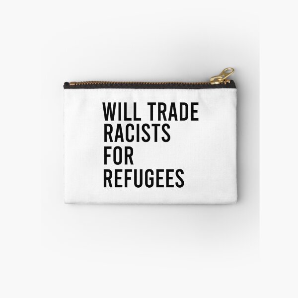 Item preview, Will Trade Racists For Refugees, No Human Is Illegal, Anti Trump, Protest, Political designed and sold by Simoakn.