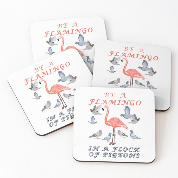 Item preview, Be A Flamingo in a Flock Of Pigeons - Pink and Grey - White BG designed and sold by KeysTreasures.