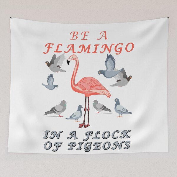 Item preview, Be A Flamingo in a Flock Of Pigeons - Pink and Grey - White BG designed and sold by KeysTreasures.
