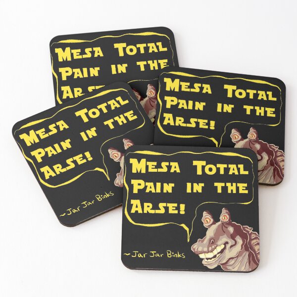 Item preview, Jar Jar Binks is a pain in the arse designed and sold by sugaryghost.