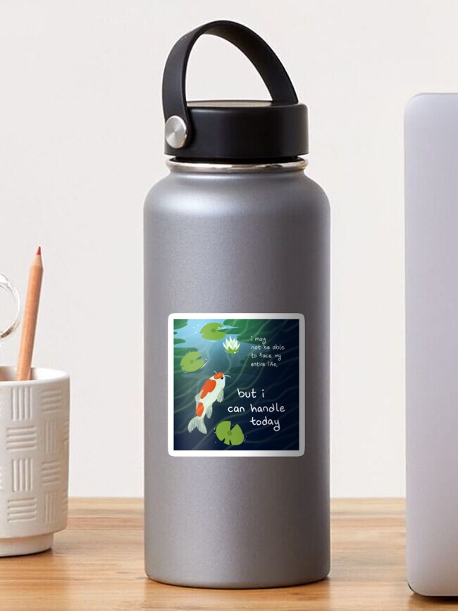 Thumbnail 1 of 3, Sticker, "I Can Handle Today" Koi Fish in Pond designed and sold by thelatestkate.