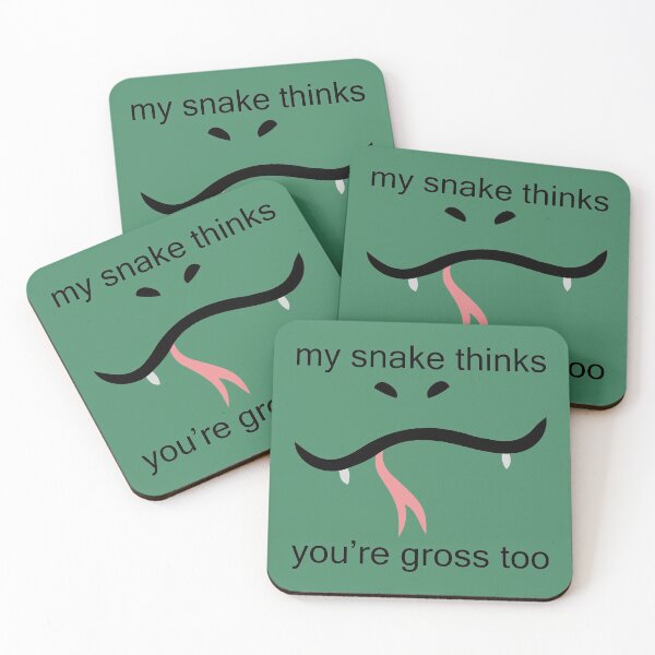 Item preview, MY SNAKE THINKS YOU'RE GROSS TOO designed and sold by MysticPotato.