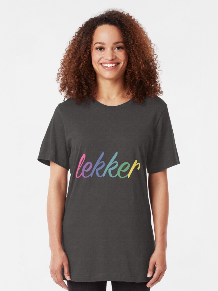 just be lekker t shirt