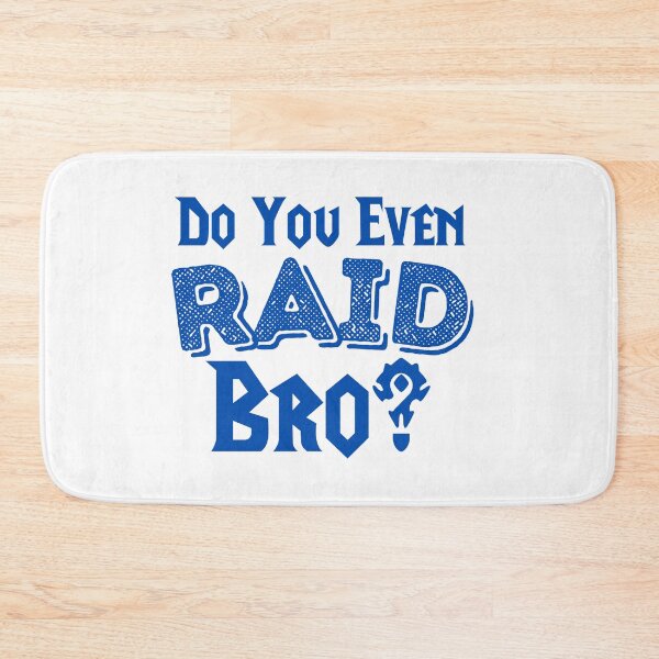 Item preview, Do you Even Raid Bro designed and sold by Legendary  Status.