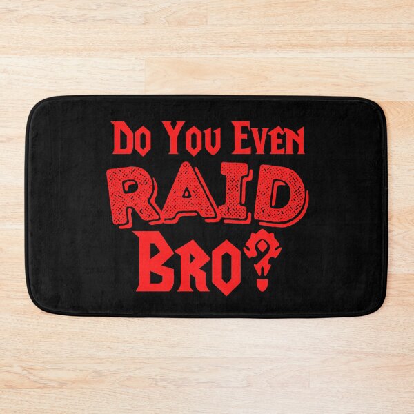 Item preview, Do You Even Raid Bro? designed and sold by Legendary  Status.