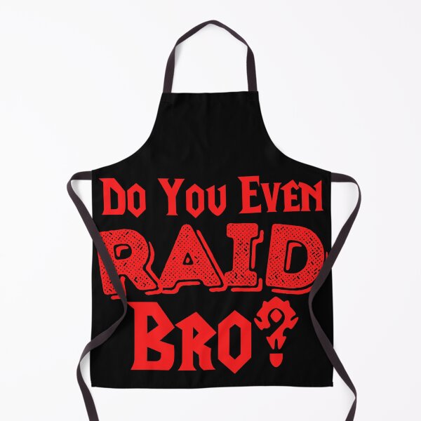 Item preview, Do You Even Raid Bro? designed and sold by Legendary  Status.