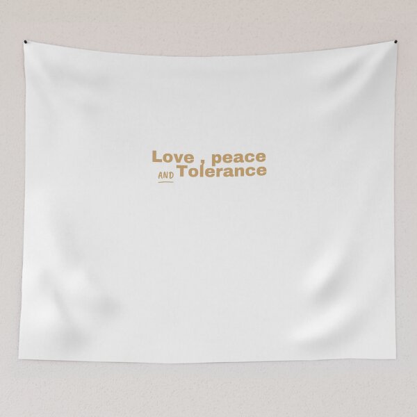 Item preview, Love peace and tolerance designed and sold by Anzakaizen.