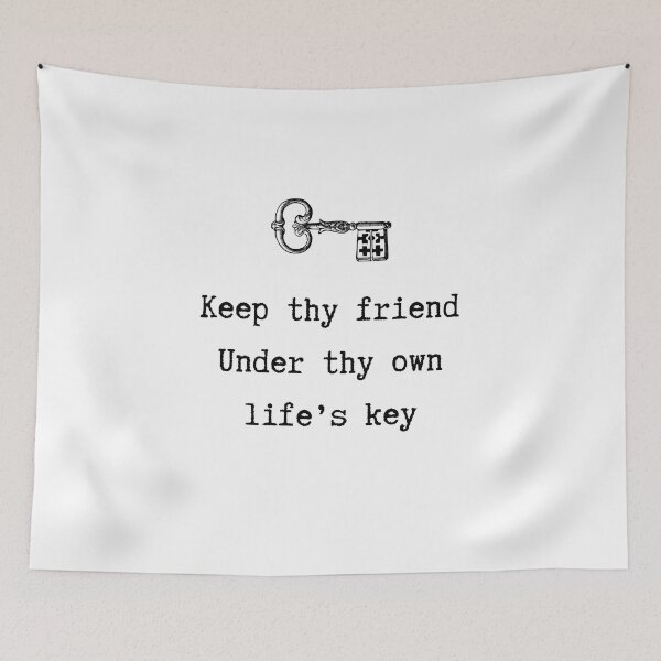 Item preview, Keep thy friend Under thy own life’s key Shakespeare Quote Theatre designed and sold by violet-hope.