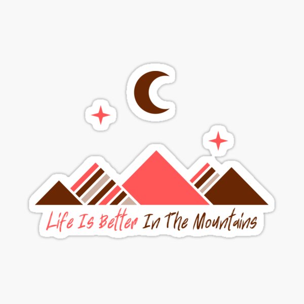 Item preview, Life Is Better In The Mountains designed and sold by Red-ElYoubi.